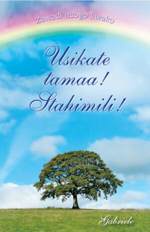 Brochure gratuite en swahili : Usikate tamaa! Stahimili!