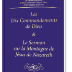 Les Dix Commandements de Dieu et le Sermon sur la Montagne de Jésus