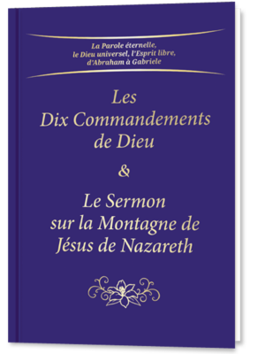 Les Dix Commandements de Dieu et le Sermon sur la Montagne de Jésus