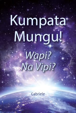 brochure en Swahili: Kumpata Mungu! Wapi? Na Vipi