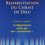 La dépendance créé par les sacrements de l'Église