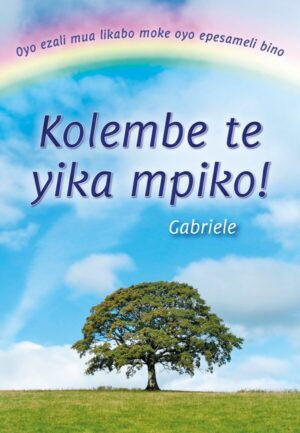 Kolembe te, yika mpiko !