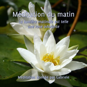 Méditation du matin pour bien commencer la journée